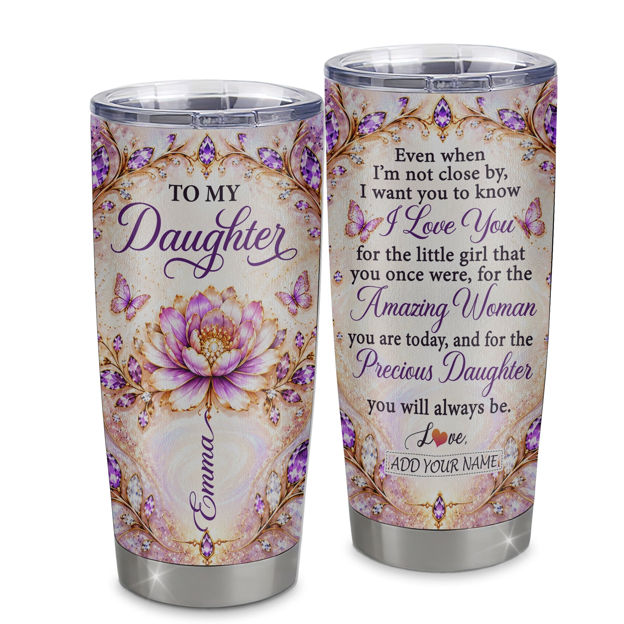 Personalized To My Daughter Gifts Tumbler From Mom Mother I Love You Precious Daughter Amazing Woman Gift Custom Name Floral Birthday Christmas Stainless Steel Cup | teecentury