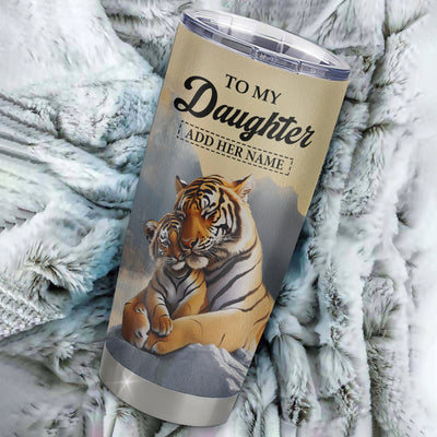 Personalized To My Daughter Gifts Tumbler Tiger From Mom Dad Mother You Are My Daughter Birthday Gifts Graduation Christmas Custom Stainless Steel Travel Mug Shirt & Hoodie | teecentury