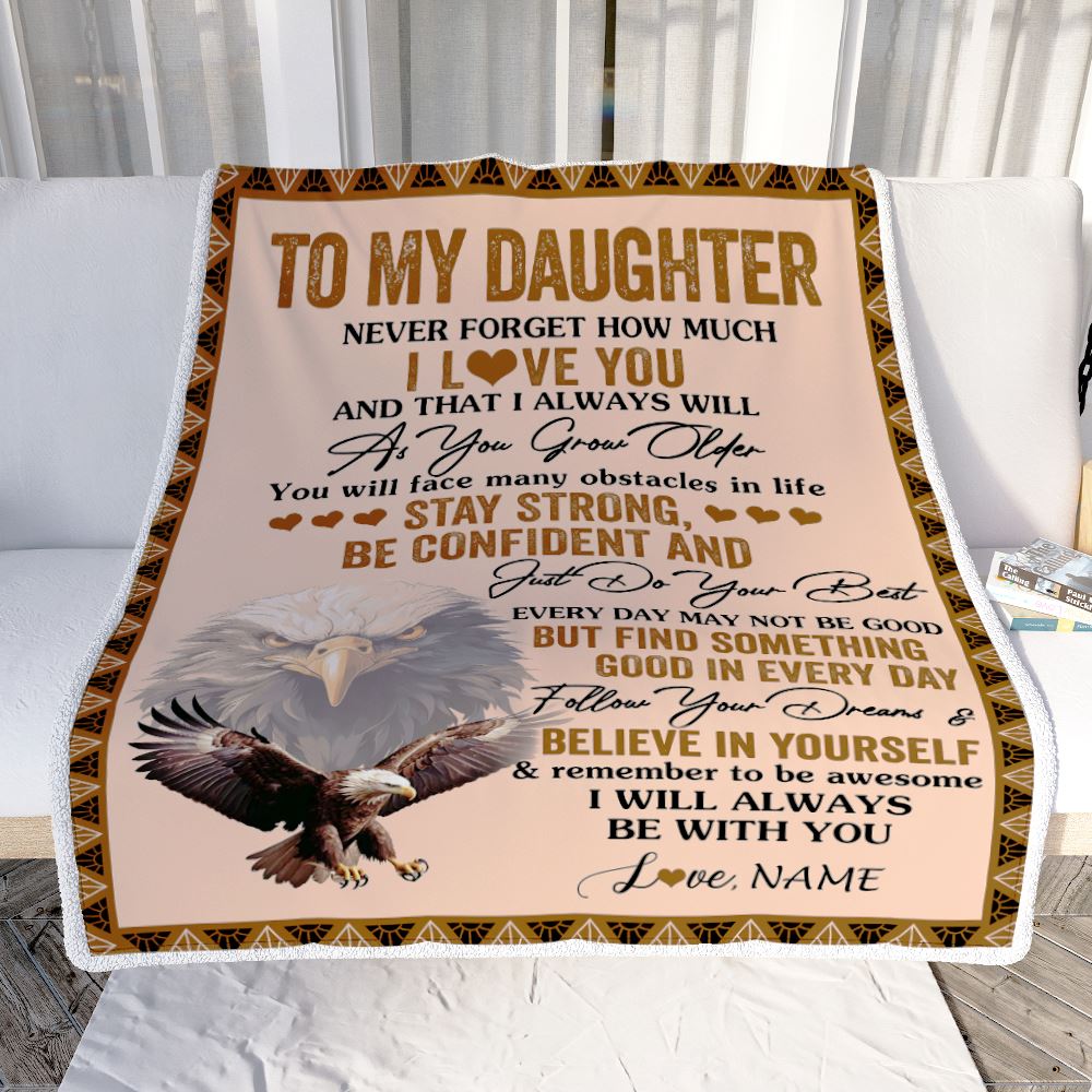 Personalized To My Daughter I Love You Forever Blanket From Mom Dad Mother Eagle Daughter Birthday Gifts Graduation Christmas Customized Fleece Throw Blanket | teecentury
