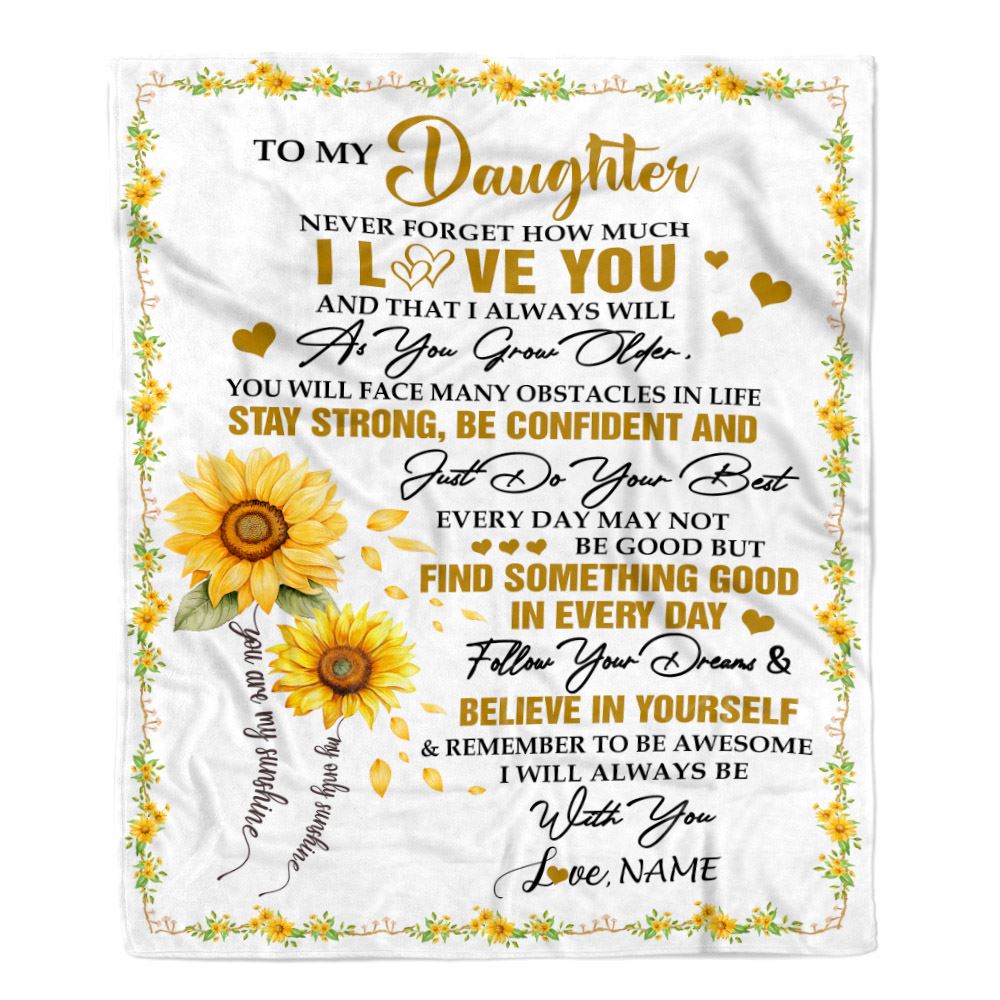 Personalized To My Daughter I Love You Forever Blanket From Mom Dad Mother Sunflower Daughter Birthday Gifts Graduation Christmas Customized Fleece Blanket | teecentury