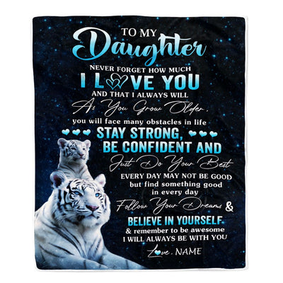 Personalized To My Daughter I Love You Forever Blanket From Mom Dad Mother White Tiger Daughter Birthday Gifts Graduation Christmas Customized Fleece Blanket | teecentury