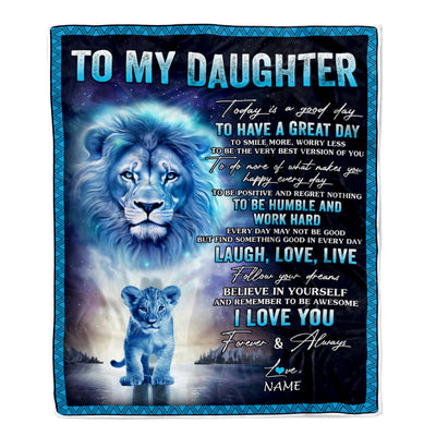 Personalized To My Daughter Lion Blanket From Dad Father Every Day Laugh Love Live Daughter Birthday Graduation Christmas Customized Bed Fleece Throw Blanket | teecentury