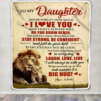 Personalized To My Daughter Lion Blanket From Dad Father Never Forget How Much I Love You Daughter Birthday Graduation Christmas Customized Bed Fleece Blanket | teecentury