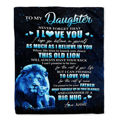 Personalized To My Daughter Lion Blanket From Dad Father Never Forget I Love You Daughter Birthday Graduation Christmas Customized Fleece Throw Blanket | teecentury