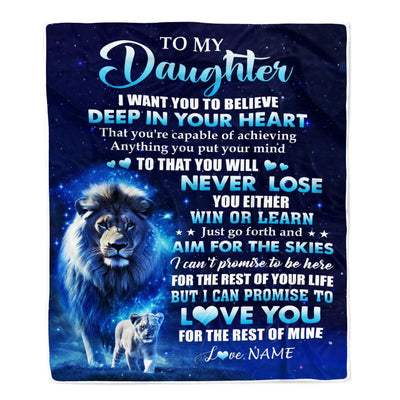 Personalized To My Daughter Lion From Dad Father Blanket Believe Your Heart Daughter Gift Birthday Graduation Christmas Custom Customized Fleece Blanket | teecentury