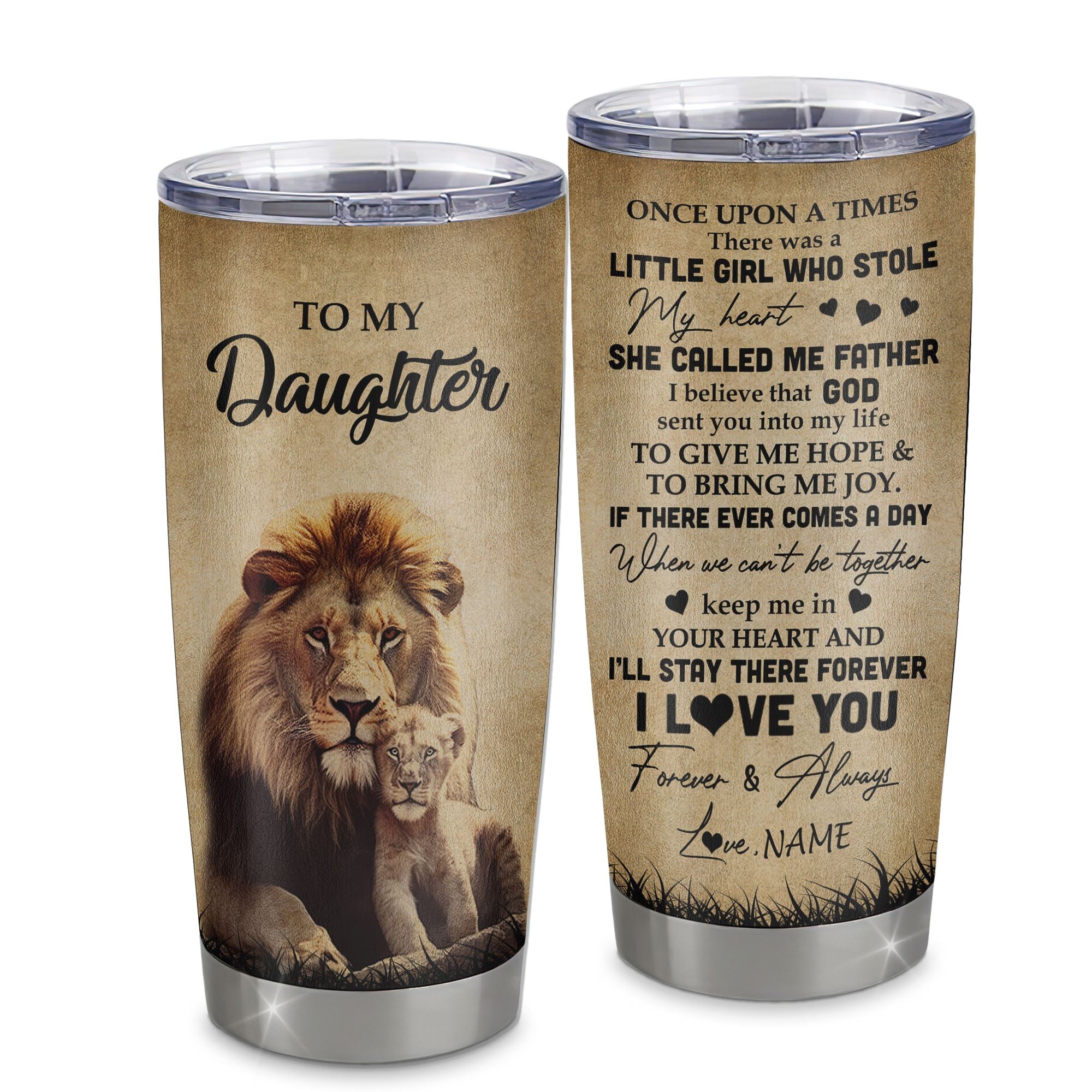 Personalized To My Daughter Lion Tumbler From Dad Father Stainless Steel Cup I'll Stay There Forever Daughter Birthday Graduation Christmas Travel Mug | teecentury