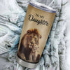 Personalized To My Daughter Lion Tumbler From Dad Father Stainless Steel Cup I'll Stay There Forever Daughter Birthday Graduation Christmas Travel Mug | teecentury