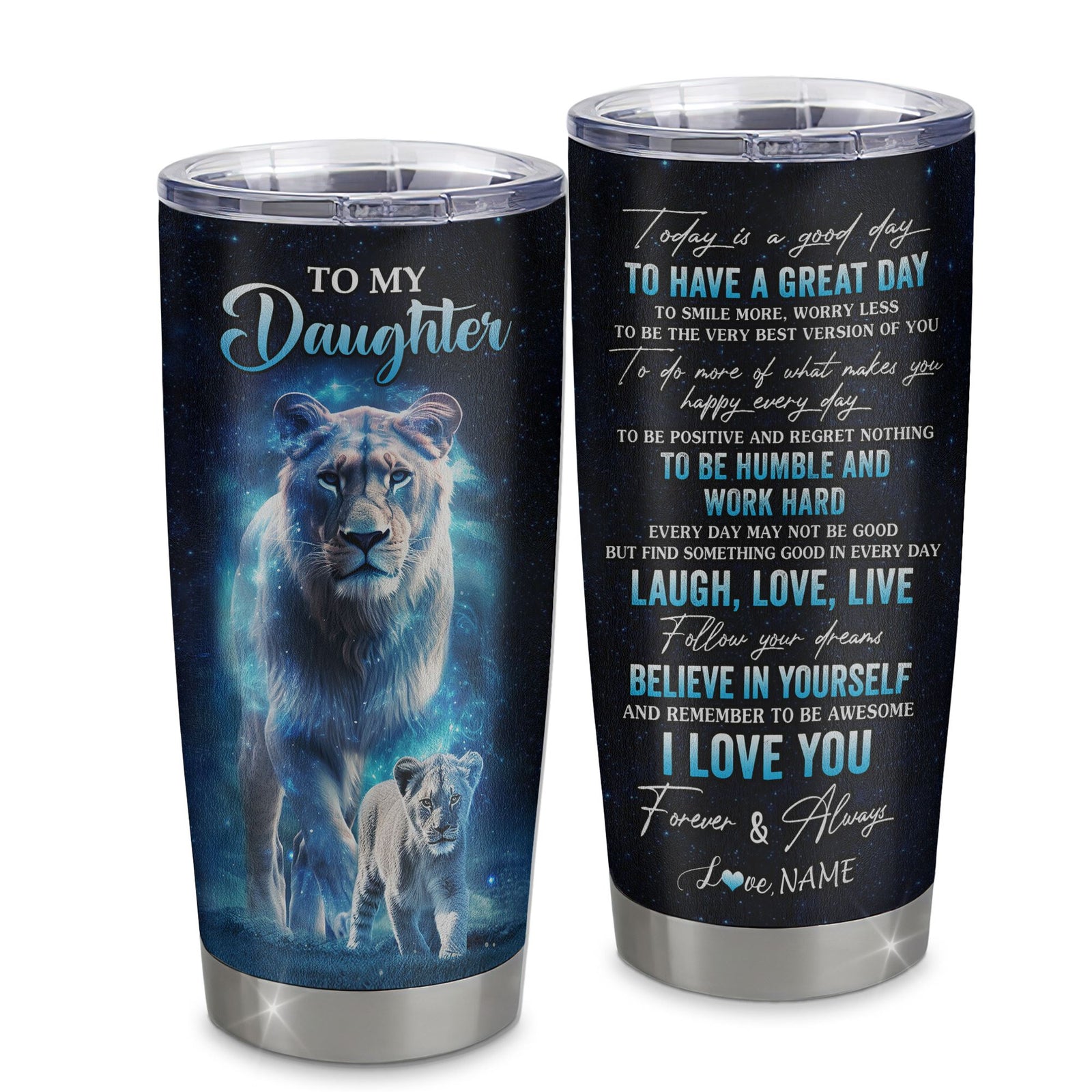 Personalized To My Daughter Lion Tumbler From Mom Mother Stainless Steel Cup Today Is A Good Day Daughter Gifts Birthday Graduation Christmas Custom Travel Mug | teecentury