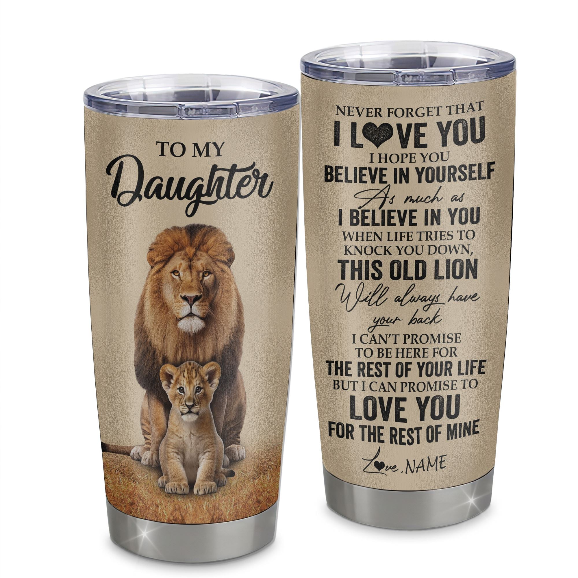 Personalized To My Daughter Tumbler From Dad Father Lion Stainless Steel Cup Never Forget That I Love You Daughter Birthday Gifts Graduation Christmas Custom Travel Mug | teecentury
