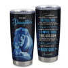 Personalized To My Daughter Tumbler From Dad Father Stainless Steel Cup I Love You This Old Lion Daughter Birthday Graduation Christmas Travel Mug | teecentury