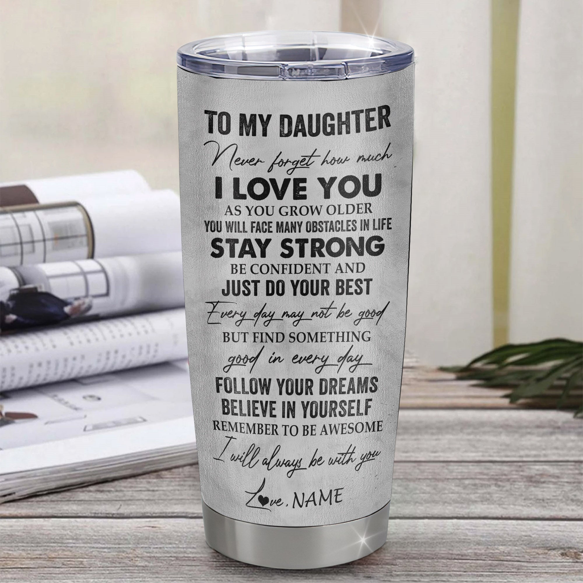Personalized To My Daughter Tumbler From Dad Father Stainless Steel Cup I Love You With All My Heart Daughter Birthday Graduation Christmas Travel Mug | teecentury