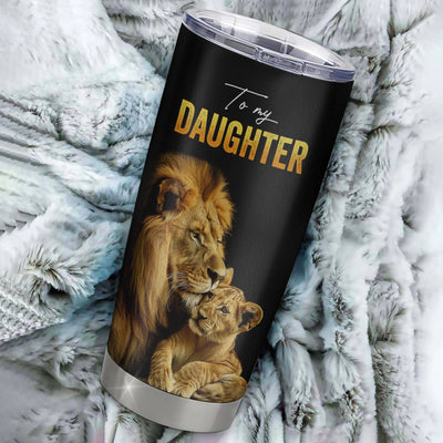 Personalized To My Daughter Tumbler From Father Dad Stainless Steel Cup Lion My Only Wish For You Daughter Birthday Graduation Christmas Travel Mug | teecentury