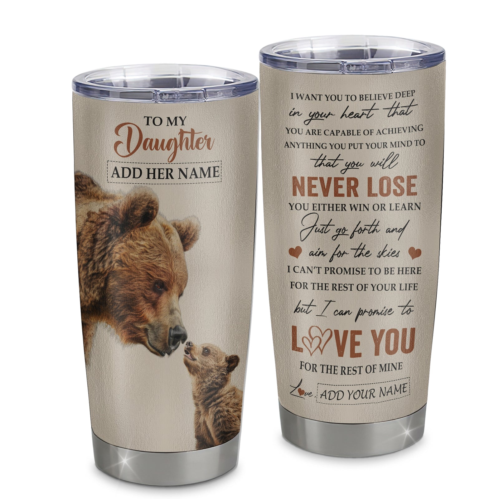 Personalized To My Daughter Tumbler From Mom Dad Mother You Will Never Lose Bear Daughter Birthday Gifts Graduation Christmas Custom Stainless Steel Cup Travel Mug | teecentury