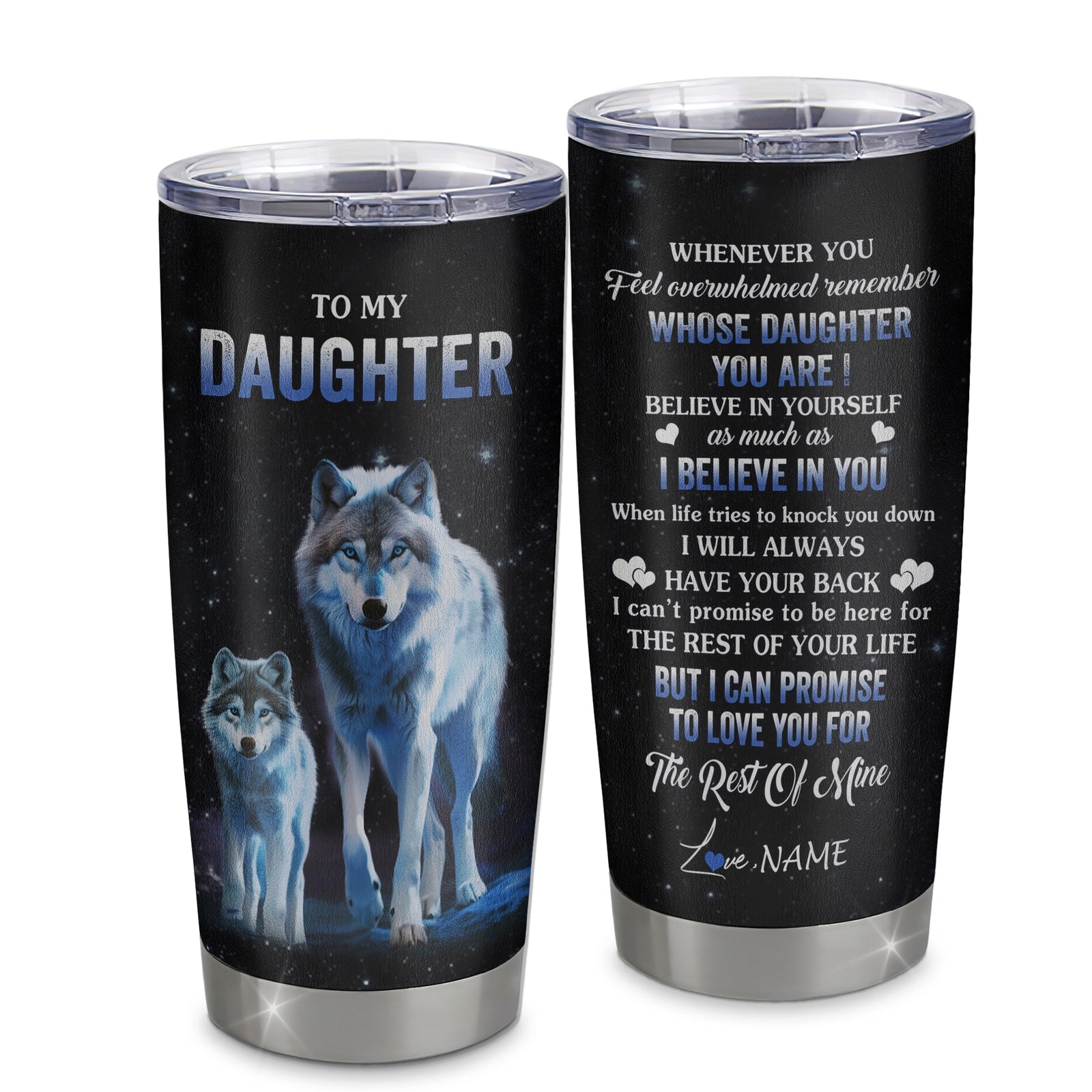 Personalized To My Daughter Tumbler From Mom Mother Dad Father Stainless Steel Cup Whenever You Feel Wolf Daughter Birthday Gifts Graduation Christmas Custom Travel Mug | teecentury