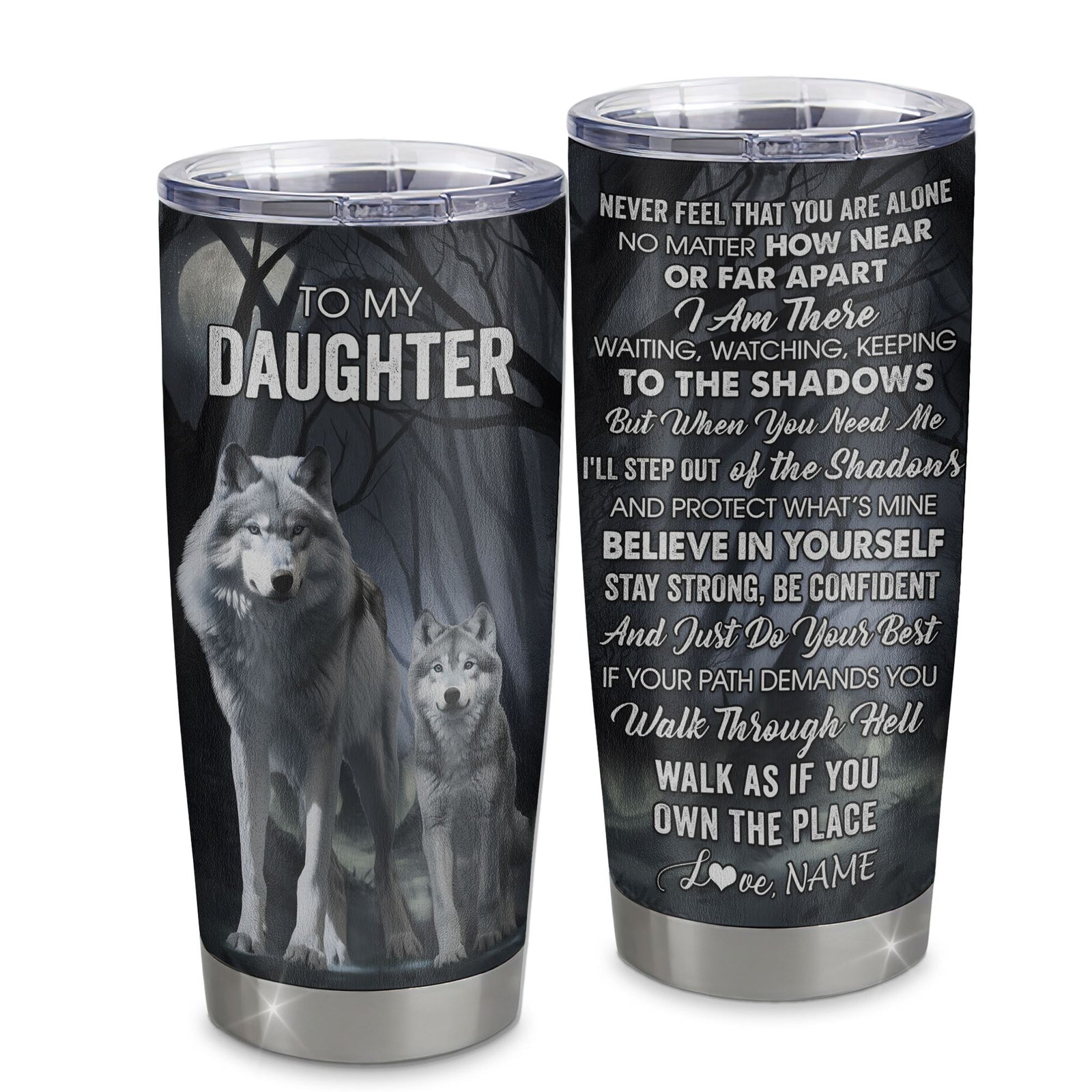 Personalized To My Daughter Tumbler From Mom Mother Dad Stainless Steel Cup Never Feel That You Are Alone Wolf Daughter Birthday Gifts Christmas Custom Travel Mug | teecentury