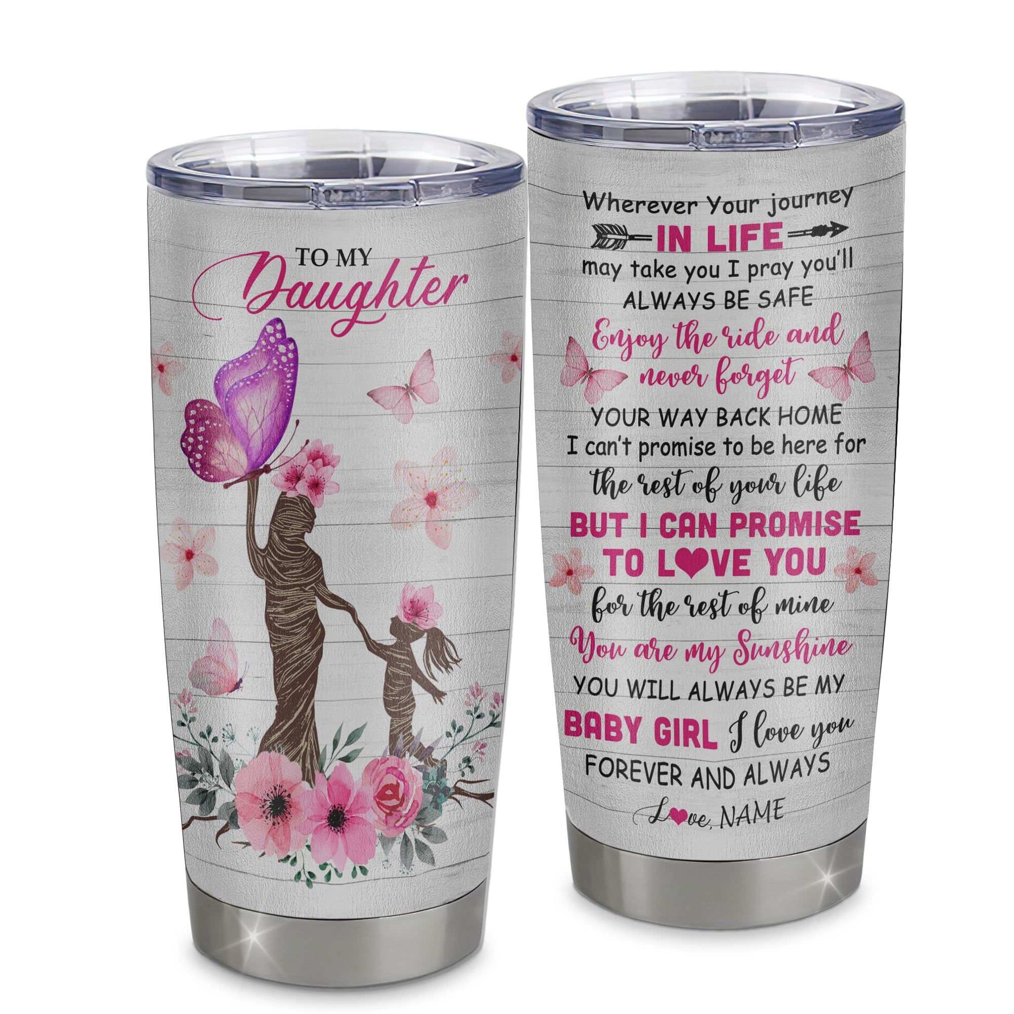 Personalized To My Daughter Tumbler From Mom Mother Stainless Steel Cup Wherever Your Journey Tree Butterfly Daughter Birthday Graduation Christmas Travel Mug | teecentury