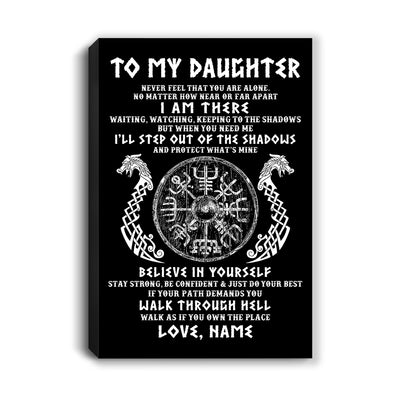Personalized To My Daughter Viking Canvas Never Feel You Are Alone Odin Scandinavian Norse Runes Daughter Birthday Gifts Christmas Custom Wall Art Print Framed Canvas | teecentury