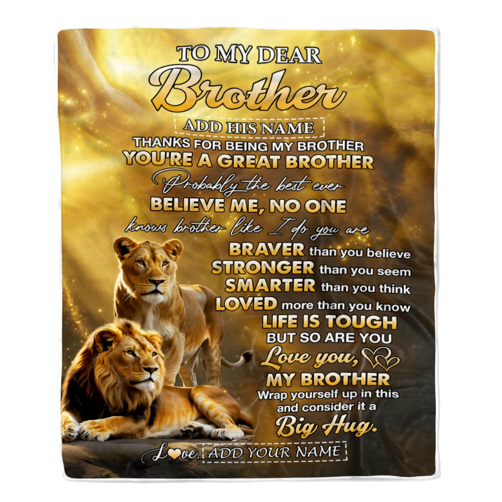 Personalized To My Dear Brother Blanket Gifts From Sister Lion Brother Life Is Tough But So Are You Birthday Gift Christmas Customized Fleece Throw Blanket | teecentury