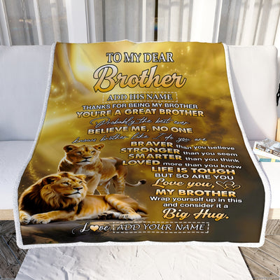Personalized To My Dear Brother Blanket Gifts From Sister Lion Brother Life Is Tough But So Are You Birthday Gift Christmas Customized Fleece Throw Blanket | teecentury