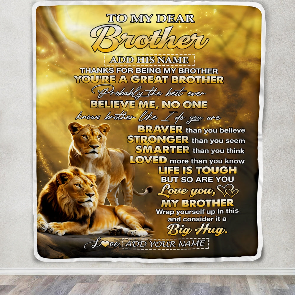 Personalized To My Dear Brother Blanket Gifts From Sister Lion Brother Life Is Tough But So Are You Birthday Gift Christmas Customized Fleece Throw Blanket | teecentury