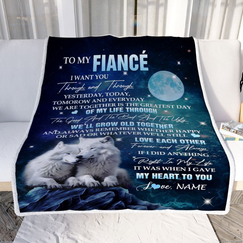 Personalized To My Fiancé Blanket From Fiancée I Want You Wolf Fiancé Birthday Gifts For Him Anniversary Valentines Day Christmas Customized Fleece Blanket | teecentury