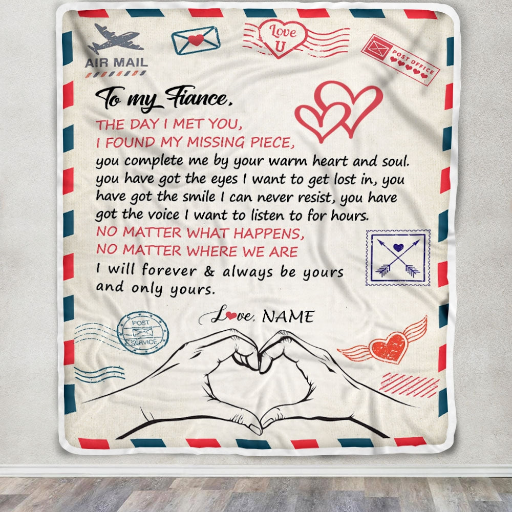 Personalized To My Fiance Blanket From Fiancée I Will Always Be Yours Air Mail Fiance Anniversary Birthday Valentines Day Christmas Customized Fleece Blanket | teecentury