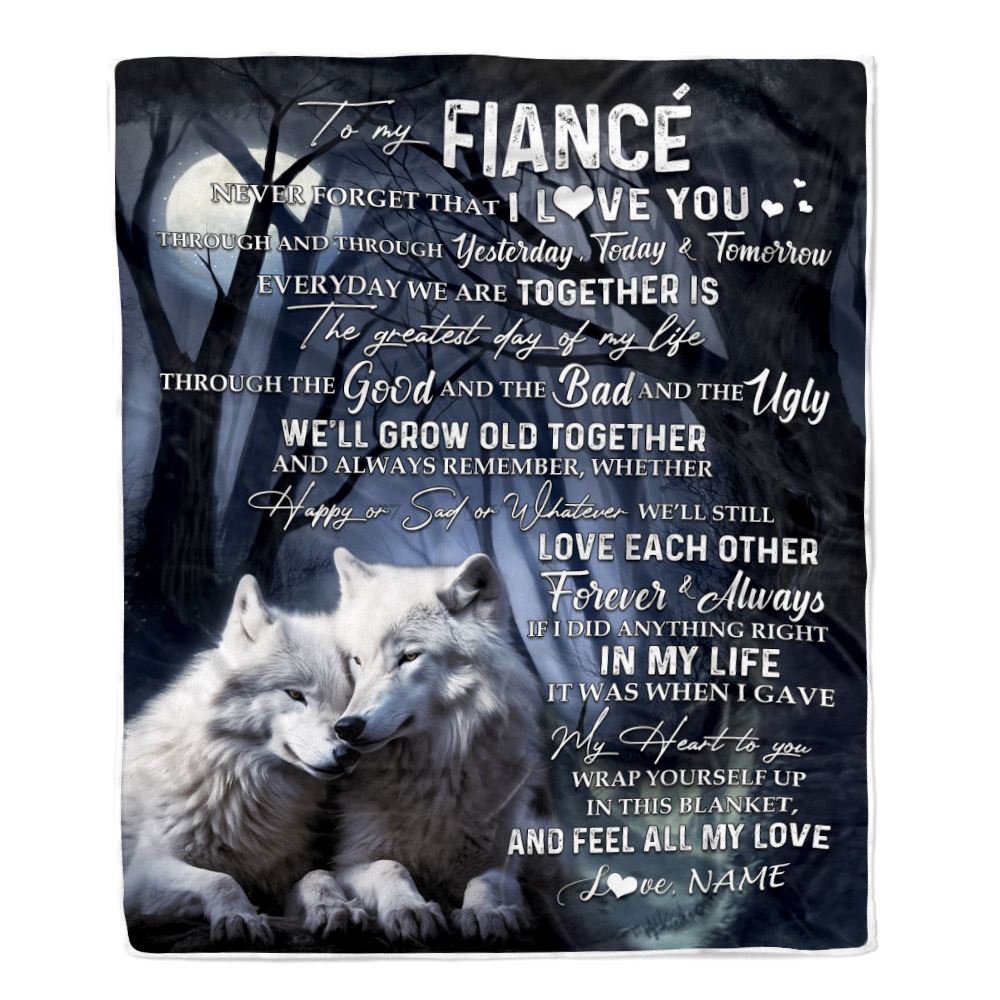 Personalized To My Fiancé Blanket From Fiancée Wolf Never Forget That I Love You Fiancé Birthday Valentine Anniversary Day Christmas Customized Fleece Blanket | teecentury