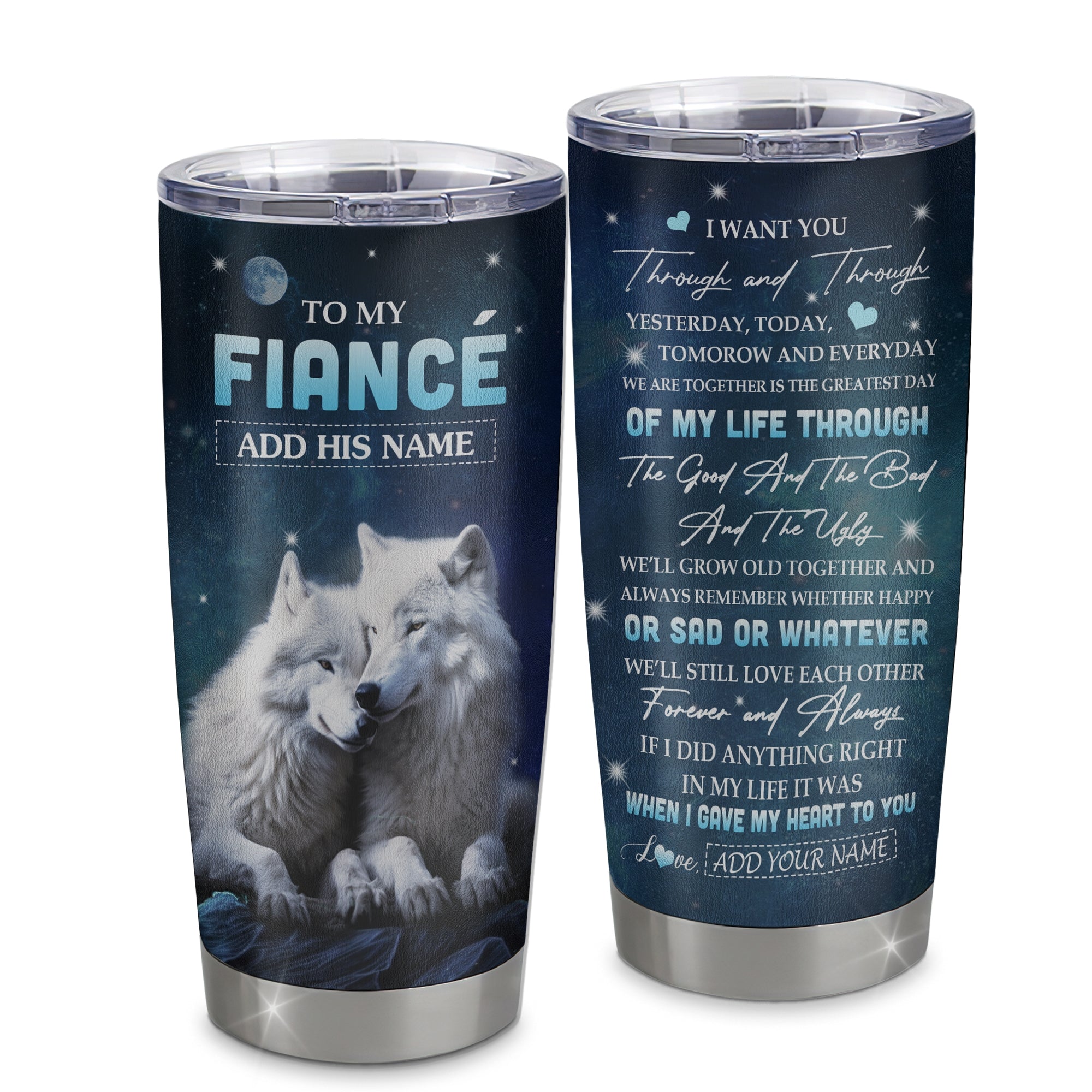 Personalized To My Fiancé Tumbler From Fiancée I Want You Wolf Fiancé Birthday Gifts For Him Anniversary Valentines Christmas Custom Stainless Steel Travel Mug | teecentury