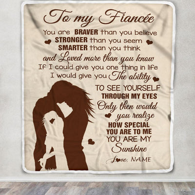 Personalized To My Fiancée Blanket From Fiancé You Are Braver Stronger Smarter Romantic Fiance Birthday Valentines Day Christmas Customized Gift Fleece Blanket | teecentury