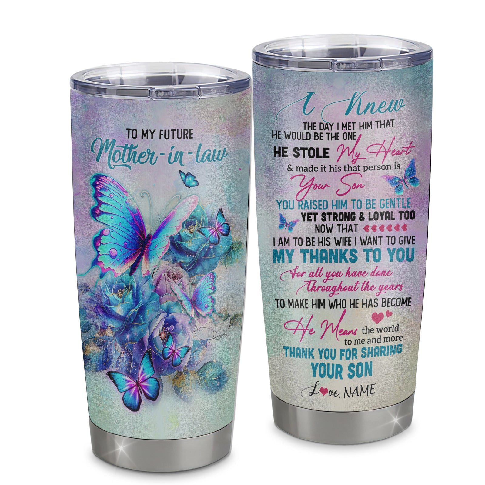 Personalized To My Future Mother In Law From Son Stainless Steel Tumbler Cup Thank You For Sharing Your Daughter Mother In Law Birthday Mothers Day Christmas Travel Mug | teecentury