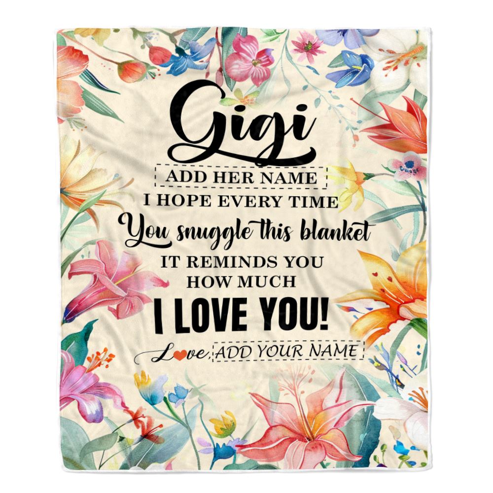 Personalized To My Gigi Blanket From Granddaughter Grandson Floral I Love You Great Gigi Birthday Gifts Mothers Day Christmas Customized Fleece Blanket | teecentury