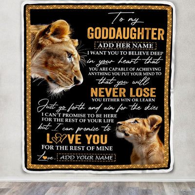 Personalized To My Goddaughter Blanket From Godmother Aunt You Will Never Lose Lion Goddaughter Birthday Gifts Graduation Christmas Customized Fleece Blanket | teecentury