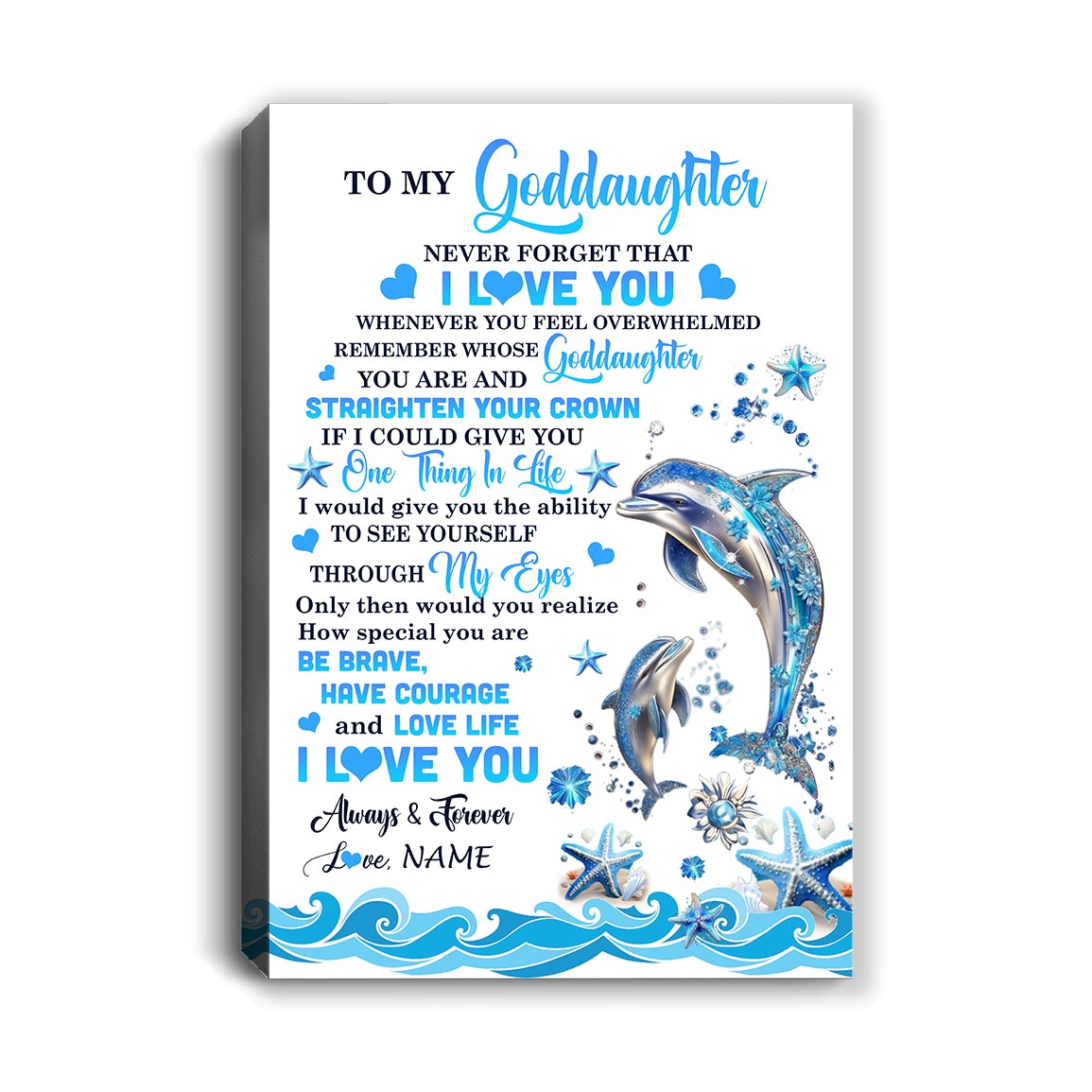 Personalized To My Goddaughter Canvas From Godfather Aunt Dophin Never Forget I Love You Goddaughter Birthday Gifts Christmas Custom Wall Art Print Framed Canvas | teecentury