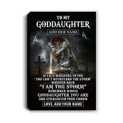 Personalized To My Goddaughter Canvas Women Warrior Knights Templar I Am The Storm Best Goddaughter Birthday Gifts Christmas Custom Wall Art Print Framed Canvas | teecentury