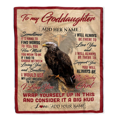 Personalized To My Goddaughter Gift Blanket From Godmother Aunt Sometimes It's Hard Eagle Goddaughter Birthday Gifts Christmas Customized Fleece Throw Blanket | teecentury