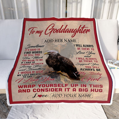 Personalized To My Goddaughter Gift Blanket From Godmother Aunt Sometimes It's Hard Eagle Goddaughter Birthday Gifts Christmas Customized Fleece Throw Blanket | teecentury