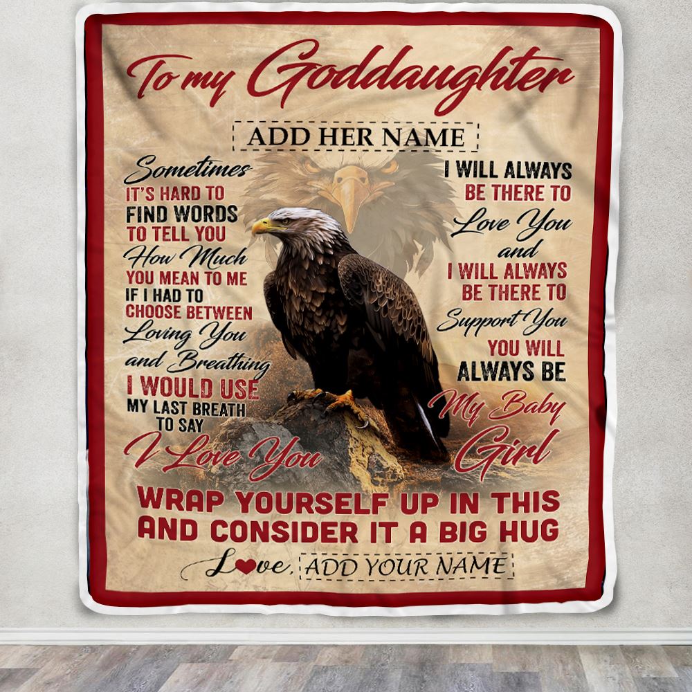 Personalized To My Goddaughter Gift Blanket From Godmother Aunt Sometimes It's Hard Eagle Goddaughter Birthday Gifts Christmas Customized Fleece Throw Blanket | teecentury