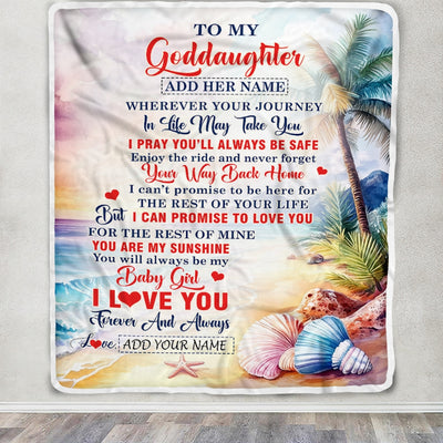 Personalized To My Goddaughter Gifts Blanket From Godmother Wherever Your Journey In Life Beach Goddaughter Birthday Gifts Warm Customized Fleece Blanket | teecentury