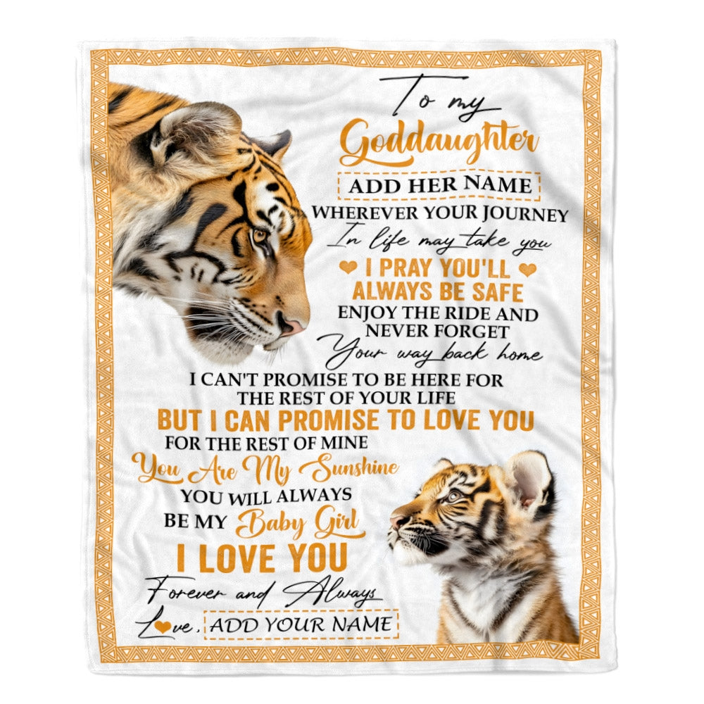 Personalized To My Goddaughter Gifts Blanket From Godmother Wherever Your Journey In Life Tiger Goddaughter Birthday Gifts Warm Customized Fleece Blanket | teecentury