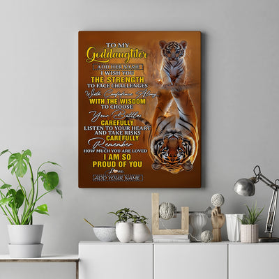Personalized To My Goddaughter Gifts Canvas From Godmother Godfather I Wish You The Strength Tiger Goddaughter Birthday Gifts Christmas Custom Wall Art Framed Canvas | teecentury