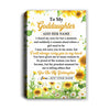 Personalized To My Goddaughter Gifts Canvas From Godmother I Closed My Eyes Sunflower Best Goddaughter Birthday Gifts Christmas Custom Custom Art Print Framed Canvas | teecentury