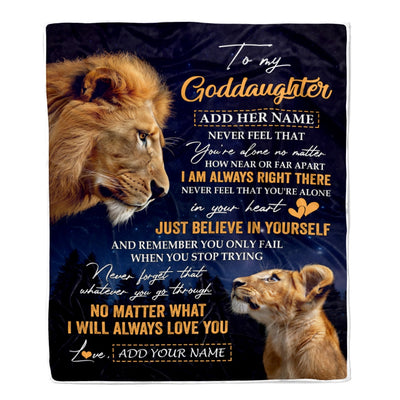 Personalized To My Goddaughter Gifts From Godfather Uncle Blanket Lion Never Feel Alone Birthday Gifts Goddaughter Valentines Christmas Custom Fleece Blanket | teecentury