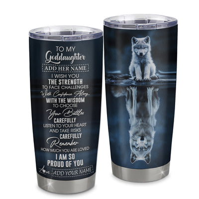 Personalized To My Goddaughter Gifts Tumbler From Godmother Godfather I Wish You The Strength Wolf Goddaughter Birthday Gifts Christmas Custom Stainless Steel Mug | teecentury