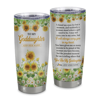 Personalized To My Goddaughter Gifts Tumbler From Godmother I Closed My Eyes Sunflower Best Goddaughter Birthday Gifts Christmas Custom Stainless Steel Cup Travel Mug | teecentury