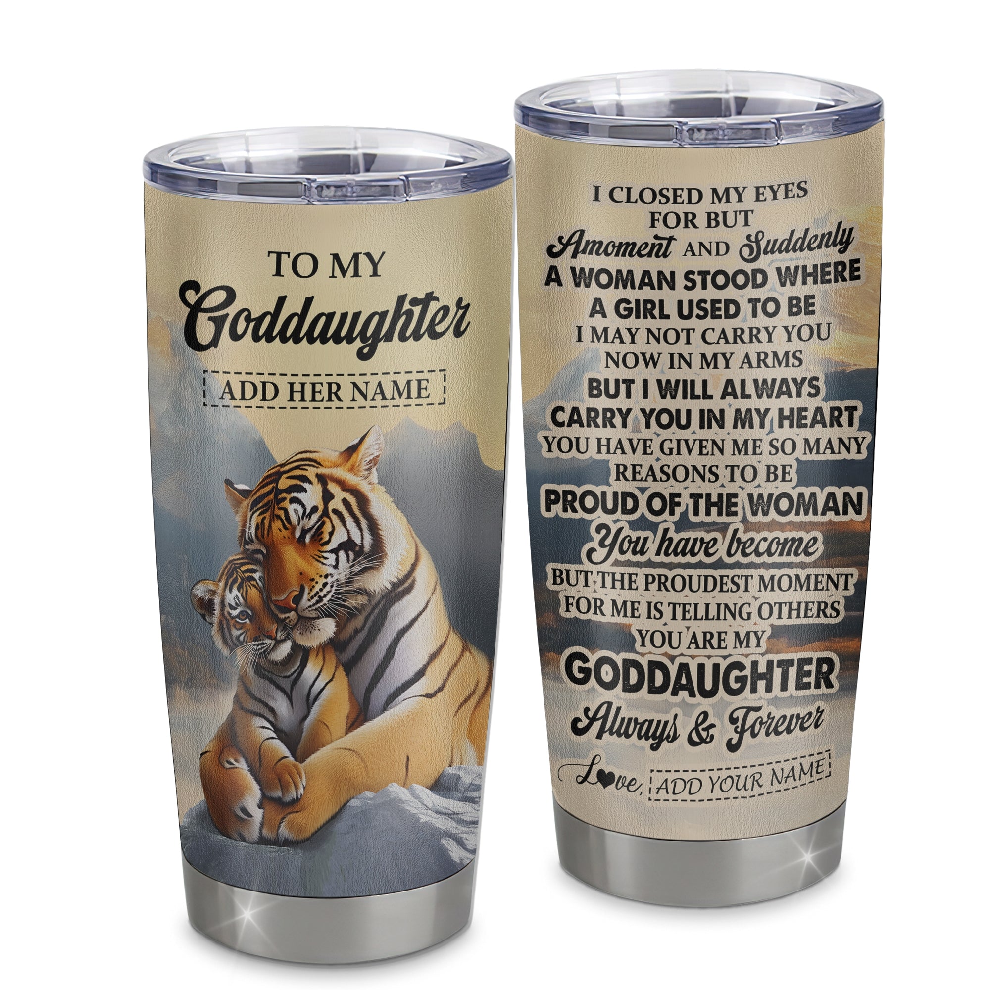 Personalized To My Goddaughter Gifts Tumbler Tiger From Godmother Uncle You Are My Goddaughter Birthday Gifts Graduation Christmas Custom Stainless Steel Travel Mug Shirt & Hoodie | teecentury