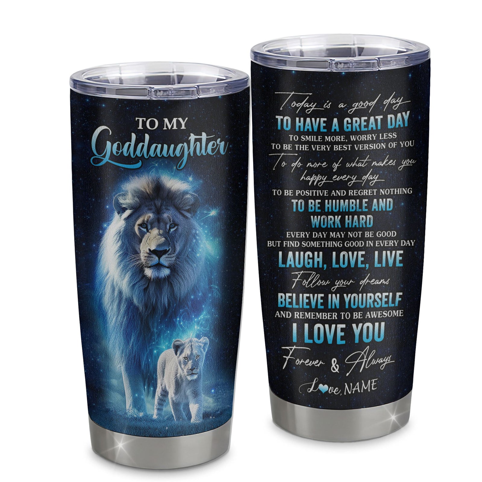Personalized To My Goddaughter Lion Tumbler From Godfather Stainless Steel Cup Today Is A Good Day Goddaughter Gifts Birthday Graduation Christmas Custom Travel Mug | teecentury