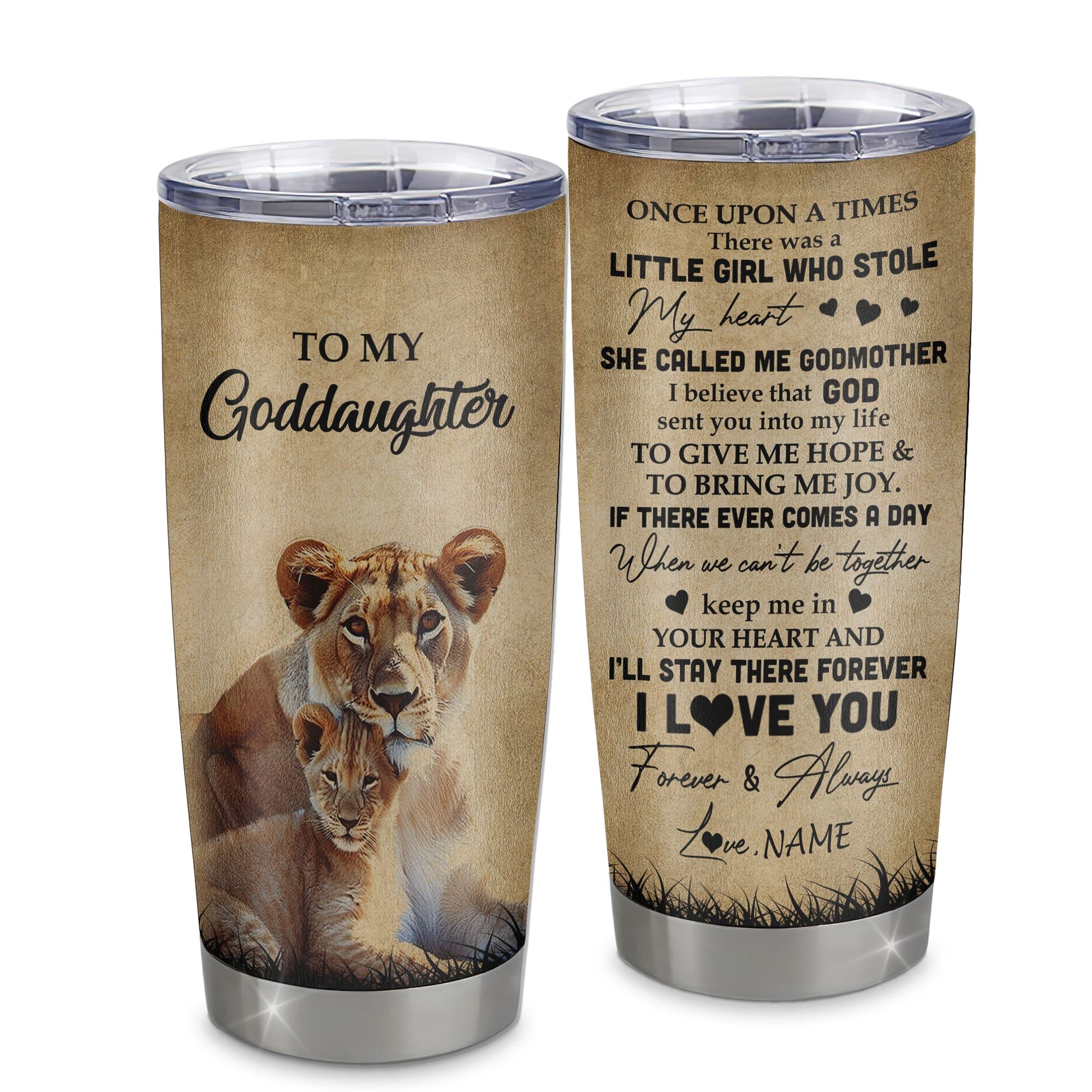 Personalized To My Goddaughter Lion Tumbler From Godmother Stainless Steel Cup I'll Stay There Forever Goddaughter Birthday Graduation Christmas Travel Mug | teecentury