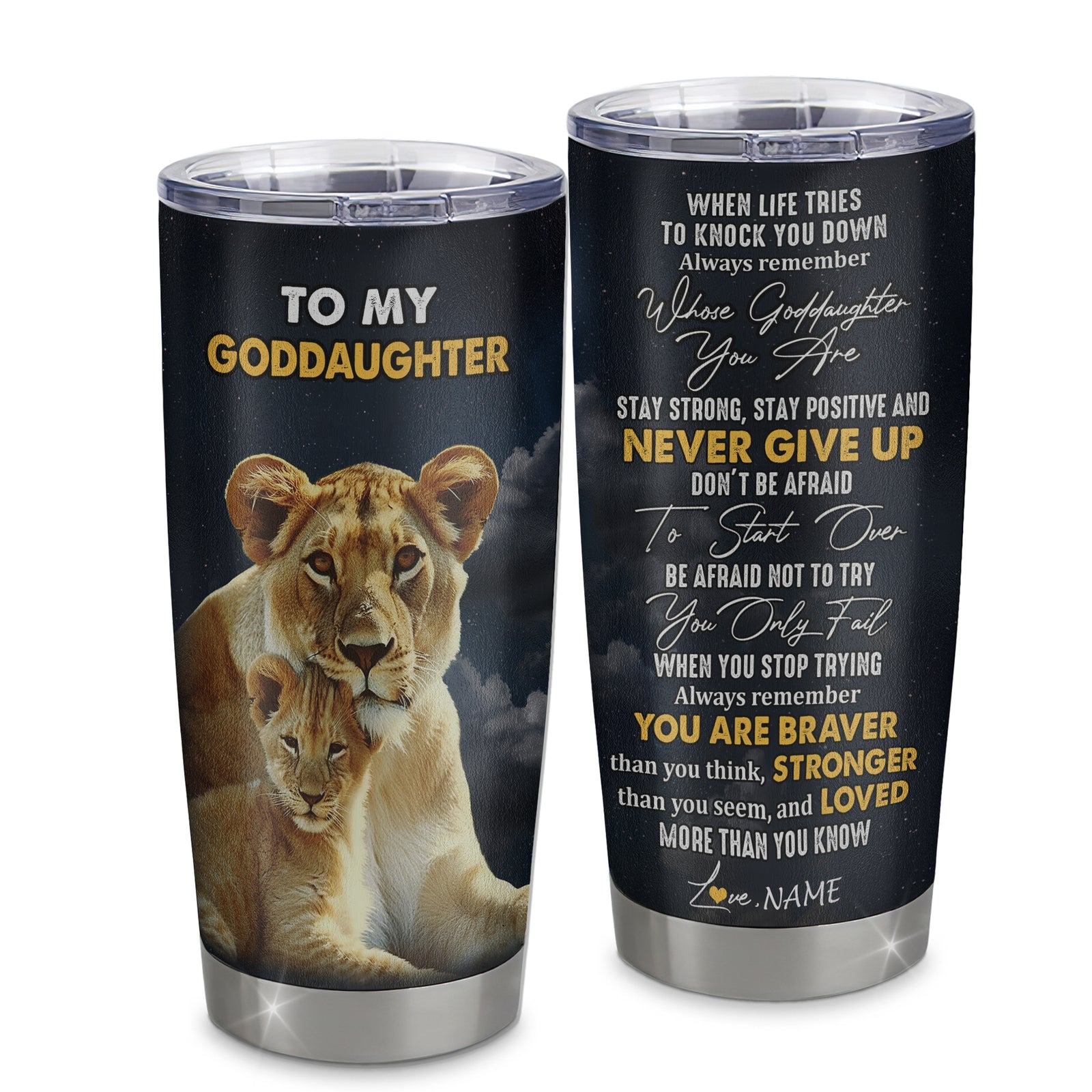 Personalized To My Goddaughter Tumbler From Godmother Aunt Stainless Steel Cup Lion Never Give Up Godchild Birthday Graduation Christmas Travel Mug | teecentury