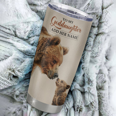 Personalized To My Goddaughter Tumbler From Godmother Uncle You Will Never Lose Bear Goddaughter Birthday Gifts Graduation Christmas Custom Stainless Steel Cup Mug | teecentury