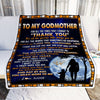 Personalized To My Godmother Blanket From Godchild Thank You Grateful Love Godmother Birthday Mothers Day Christmas Customized Gift Fleece Blanket | teecentury